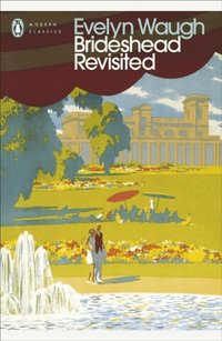 Brideshead Revisited: Sacred and Profane Memories of Captain Charles Ryder (h�ftad)