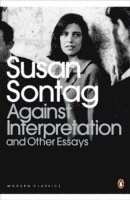 Against Interpretation and Other Essays (h�ftad)