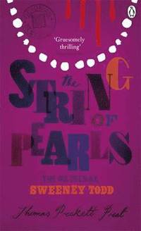 String Of Pearls: A Romance - The Original Sweeney Todd (h�ftad)