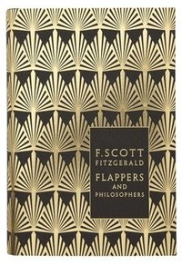 Flappers and Philosophers: The Collected Short Stories of F. Scott Fitzgerald (h�ftad)