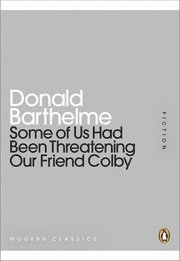 Some of Us Had Been Threatening Our Friend Colby (h�ftad)