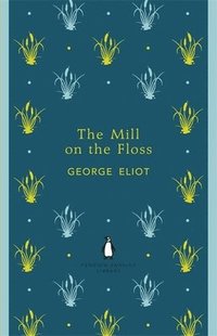 The Mill on the Floss (h�ftad)