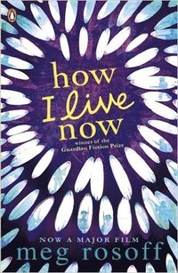 How I Live Now (h�ftad)