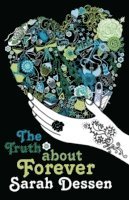 The Truth About Forever (h�ftad)
