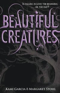 Beautiful Creatures (häftad)