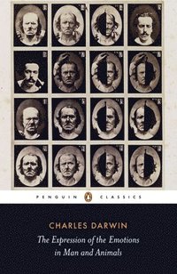 The Expression of the Emotions in Man and Animals (h�ftad)