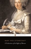 A Vindication of the Rights of Woman (h�ftad)