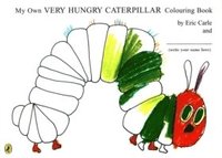 My Own Very Hungry Caterpillar Colouring Book (ljudbok)