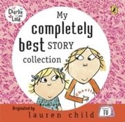 My Completely Best 'Charlie And Lola' Story Collection (ljudbok)