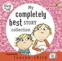 My Completely Best 'Charlie And Lola' Story Collection (inbunden)