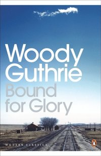 Bound for Glory (h�ftad)