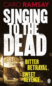 Singing to the Dead (h�ftad)