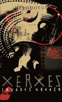 Xerxes Invades Greece (h�ftad)