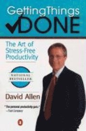 Getting Things Done: The Art of Stress-Free Productivity (h�ftad)