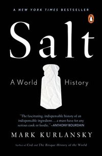 Salt: A World History (h�ftad)
