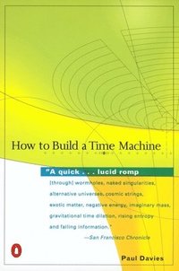 How to Build a Time Machine (h�ftad)