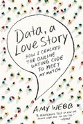 Data A Love Story How I Cracked Online