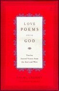 Love Poems from God: Twelve Sacred Voices from the East and West (h�ftad)