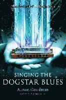 Singing the Dogstar Blues (h�ftad)