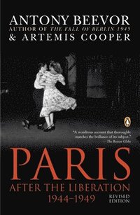 Paris: After the Liberation 1944-1949 (h�ftad)