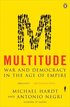 Multitude: War and Democracy in the Age of Empire