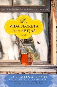 La Vida Secreta de Las Abejas (inbunden)