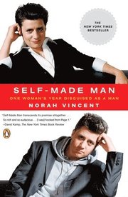 Self-Made Man: One Woman's Year Disguised as a Man (h�ftad)