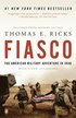 Fiasco: The American Military Adventure in Iraq
