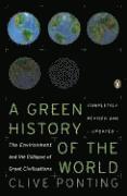A New Green History of the World: The Environment and the Collapse of Great Civilizations (h�ftad)