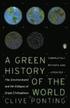 A New Green History of the World: The Environment and the Collapse of Great Civilizations