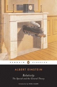 Relativity: The Special and the General Theory (h�ftad)
