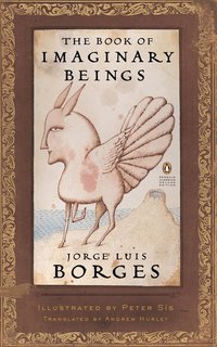 The Book of Imaginary Beings (pocket)