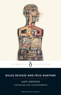 Anti-Oedipus: Capitalism and Schizophrenia (h�ftad)