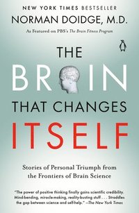 The Brain That Changes Itself: Stories of Personal Triumph from the Frontiers of Brain Science (h�ftad)