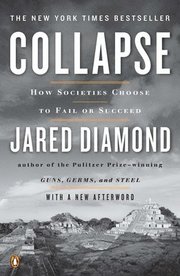Collapse: How Societies Choose to Fail or Succeed (h�ftad)