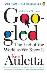 Googled: The End of the World as We Know It (h�ftad)