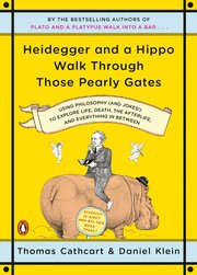 Heidegger and a Hippo Walk Through Those Pearly Gates (h�ftad)