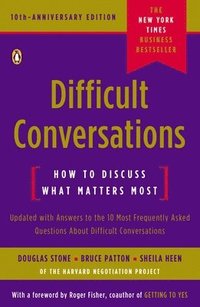 Difficult Conversations: How to Discuss What Matters Most (pocket)