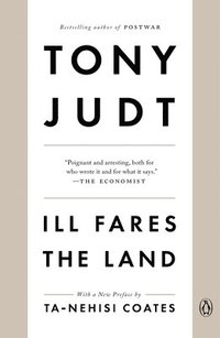 Ill Fares the Land (inbunden)