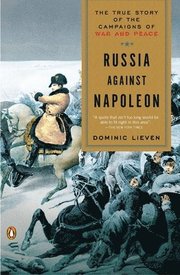 Russia Against Napoleon: The True Story of the Campaigns of War and Peace (h�ftad)