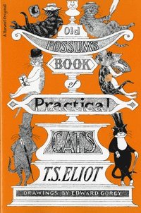 Old Possum's Book of Practical Cats (inbunden)