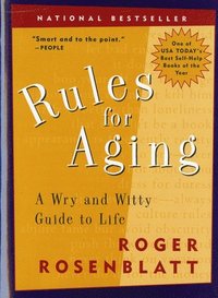 Rules for Aging: A Wry and Witty Guide to Life (pocket)