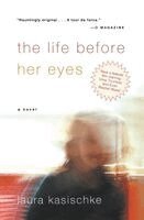 The Life Before Her Eyes (h�ftad)