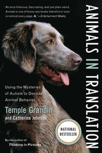 Animals in Translation: Using the Mysteries of Autism to Decode Animal Behavior (h�ftad)