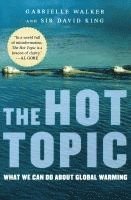 The Hot Topic: What We Can Do about Global Warming (h�ftad)