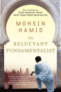 The Reluctant Fundamentalist (h�ftad)