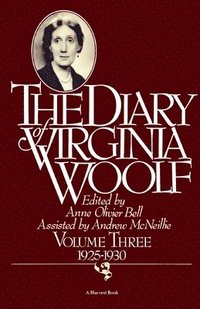 The Diary of Virginia Woolf: Volume Three, 1925-1930 (h�ftad)