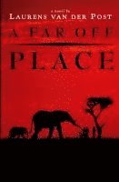 A Far Off Place (h�ftad)