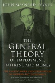 The General Theory of Employment, Interest, and Money (h�ftad)