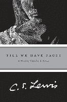 Till We Have Faces: A Myth Retold (h�ftad)